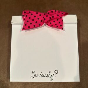 "Seriously?" Pink Bow Paper Pad